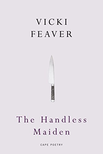 The Handless Maiden (9780224090049) by Feaver, Vicki