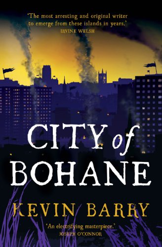 City of Bohane - 1st edition Proof/ARC - Barry, Kevin