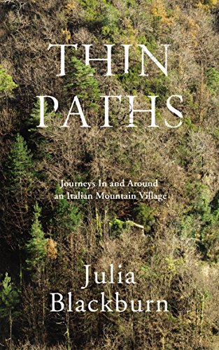 9780224090681: Thin Paths: Journeys in and around an Italian Mountain Village
