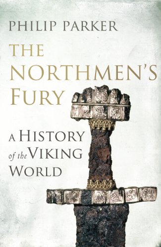 9780224090803: The Northmen's Fury: A History of the Viking World