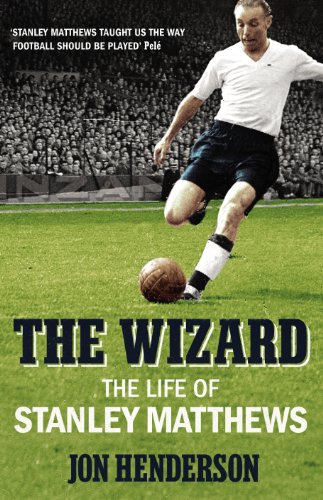 Stock image for The Wizard: The Life of Stanley Matthews for sale by WorldofBooks