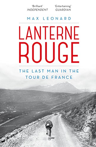 9780224092005: Lanterne Rouge: The Last Man in the Tour de France