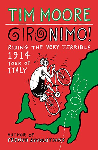 Imagen de archivo de Gironimo!: Riding the Very Terrible 1914 Tour of Italy a la venta por SecondSale