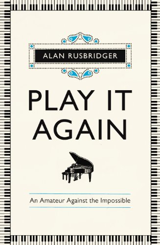 Imagen de archivo de Play It Again: An Amateur Against the Impossible a la venta por SecondSale