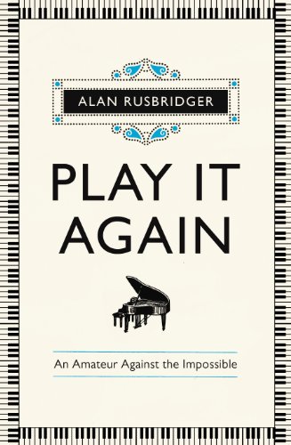 Stock image for Play It Again: An Amateur Against the Impossible for sale by SecondSale