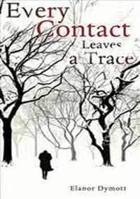 9780224094047: Every Contact Leaves A Trace