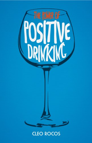 9780224095679: The Power of Positive Drinking