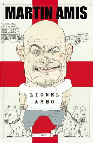 9780224096218: Lionel Asbo: State of England