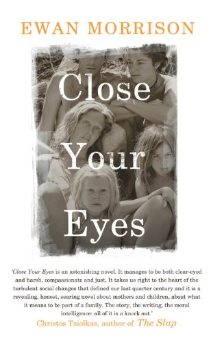 9780224096232: Close Your Eyes