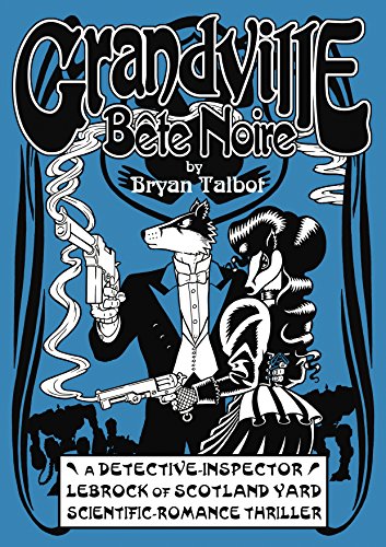 Beispielbild fr Grandville Bete Noire (Grandville Series) zum Verkauf von WorldofBooks