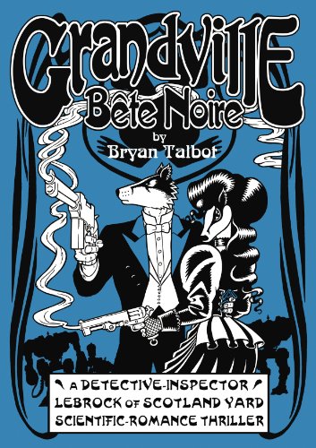 Stock image for Grandville Bete Noire (Grandville Series) for sale by WorldofBooks
