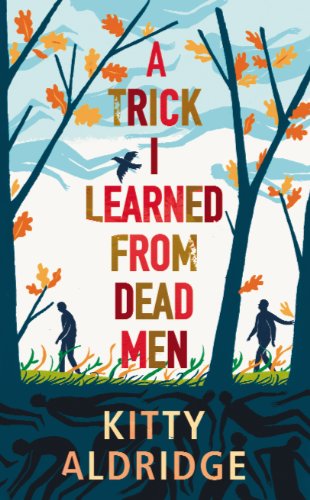 

A Trick I Learned from Dead Men [signed] [first edition]