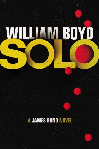 Beispielbild fr Solo: A James Bond Novel zum Verkauf von WorldofBooks