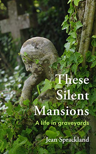 Imagen de archivo de These Silent Mansions: A life in graveyards a la venta por WorldofBooks