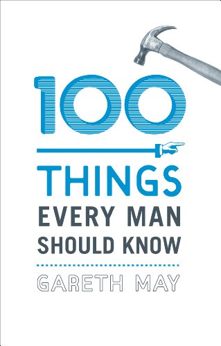 Imagen de archivo de 100 Things Every Man Should Know a la venta por ThriftBooks-Atlanta