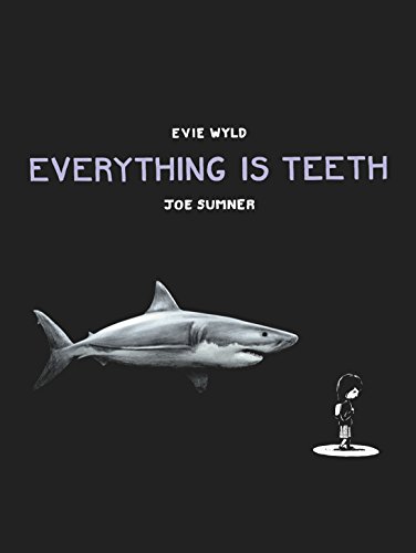 Stock image for Everything Is Teeth for sale by Blackwell's