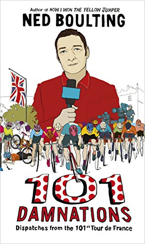 9780224099936: 101 Damnations: Dispatches from the 101st Tour de France