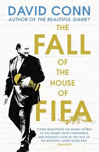 Imagen de archivo de The Fall of the House of Fifa: How the world of football became corrupt a la venta por WorldofBooks
