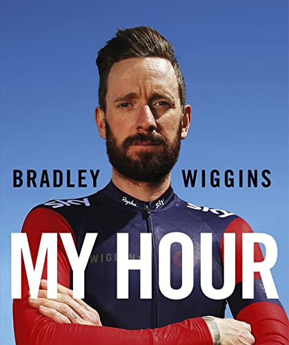 9780224100465: Bradley Wiggins: My Hour