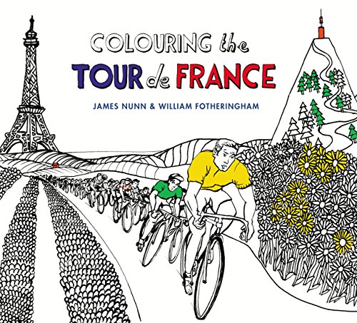 Beispielbild fr Colouring the Tour de France zum Verkauf von WorldofBooks