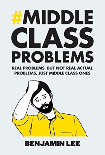 9780224101127: Middle Class Problems
