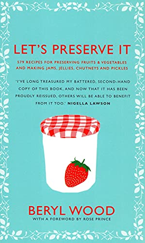 Beispielbild fr Let's Preserve It : 579 Recipes For Preserving Fruits & Vegetables And Making Jams, Jellies, Chutneys And Pickles : zum Verkauf von AwesomeBooks