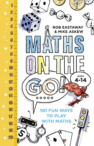 Imagen de archivo de Maths on the Go: 101 Fun Ways to Play with Maths a la venta por AwesomeBooks
