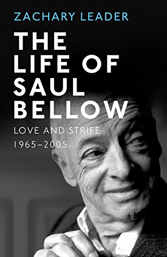 Beispielbild fr The Life of Saul Bellow: Love and Strife, 1965 "2005 zum Verkauf von AwesomeBooks