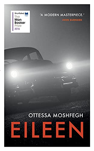 9780224102551: Eileen [Hardcover] Moshfegh, Ottessa