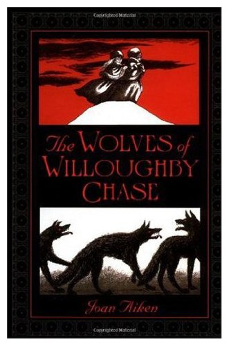 The Wolves of Willoughby Chase (9780224599931) by Aiken, Joan