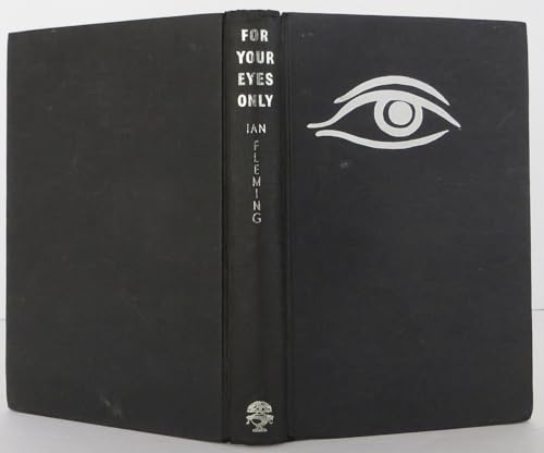 9780224602051: For Your Eyes Only: Five Secret Occasions in the Life of James Bond