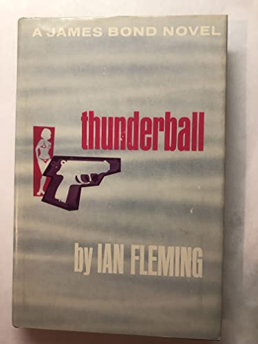 9780224602068: THUNDERBALL BASED ON