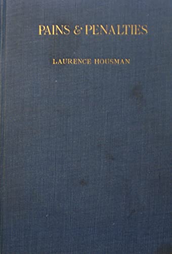 Pains and Penalties: The Defence of Queen Caroline (9780224602914) by Housman, Laurence