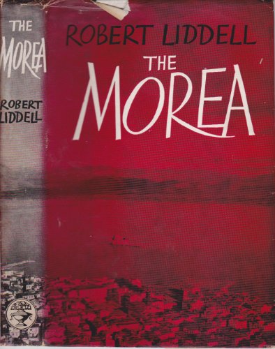 The Morea (9780224604161) by Liddell, Robert