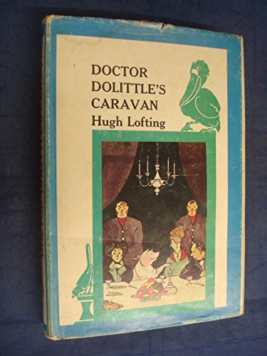 9780224604420: Doctor Dolittle's Caravan