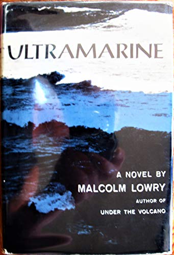 Ultramarine: A Novel (9780224604529) by Lowry, Malcolm