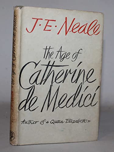 9780224605137: Age of Catherine De Medici