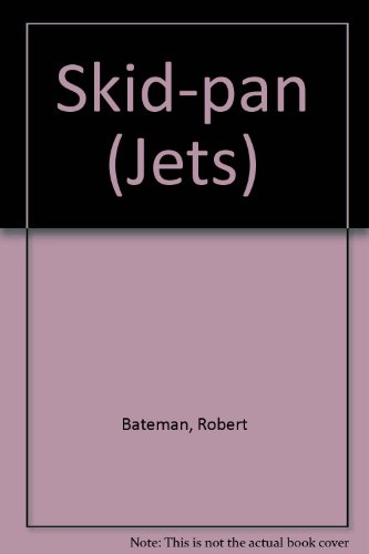 Skid-pan (Jets) (9780224610933) by Robert Bateman