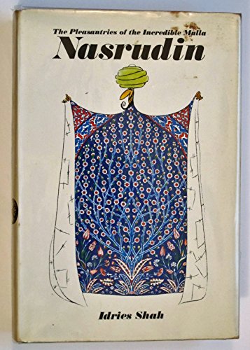 Stock image for The pleasantries of the incredible Mulla Nasrudin, for sale by -OnTimeBooks-