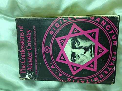 9780224613347: Confessions of Aleister Crowley: An Autobiography