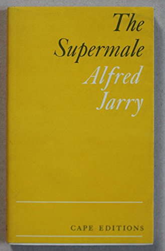 The Supermale: A Modern Novel (Cape Editions - 19)