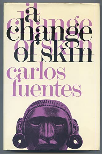 A CHANGE OF SKIN. (9780224614573) by Fuentes, Carlos.
