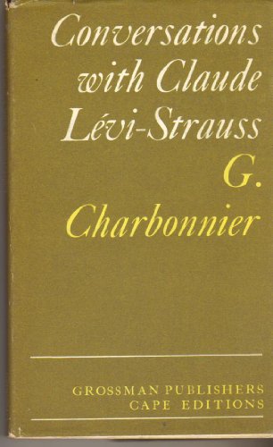 Stock image for Conversations with Claude Levi-Strauss for sale by Better World Books