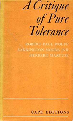 9780224616881: Critique of Pure Tolerance (Cape Editions)