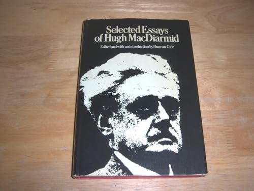 Stock image for Selected Essays of Hugh MacDiarmid for sale by Anybook.com