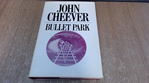 Bullet Park (9780224617185) by Cheever, John