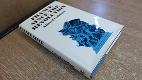 9780224617413: France Since the Revolution