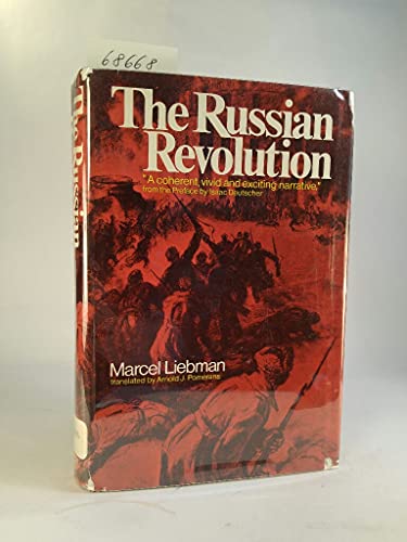 The Russian revolution: the origins, phases and meaning of the Bolshevik victory; (9780224617864) by Marcel Liebman