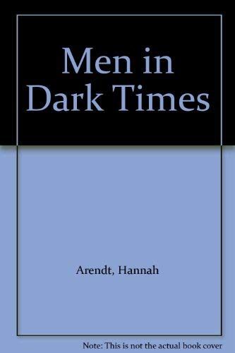 Imagen de archivo de Men in Dark Times [Hardcover] Arendt, Hannah a la venta por Literary Cat Books