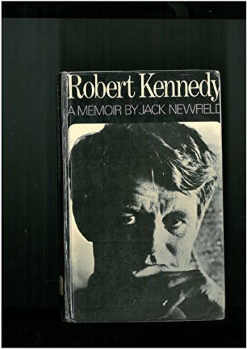Robert Kennedy: A Memoir - Newfield, Jack